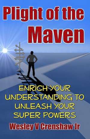 Plight of the Maven