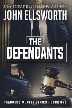 The Defendants de John Ellsworth