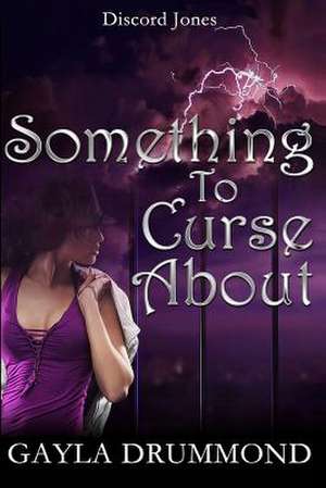 Something to Curse about de Gayla Drummond