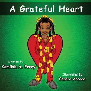 A Grateful Heart de Kamilah A Perry