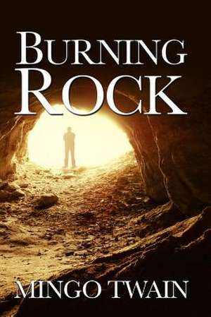 Burning Rock de Mingo Twain