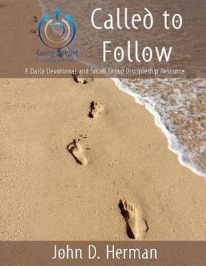 Called to Follow de John D. Herman