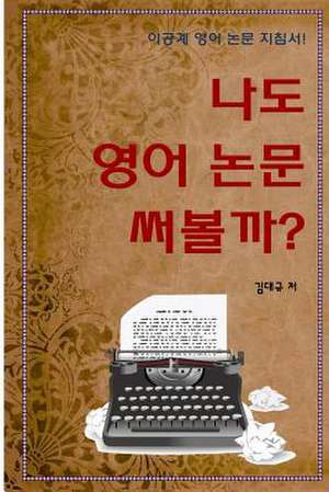 Writing Scientific Papers in English de Dae-Kyoo Kim