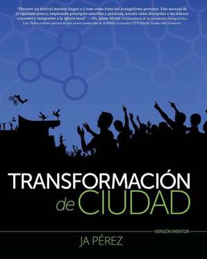 Transformacion de Ciudad: Version Mentor de J. A. Perez