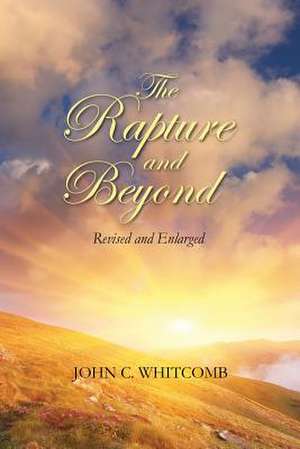 The Rapture and Beyond