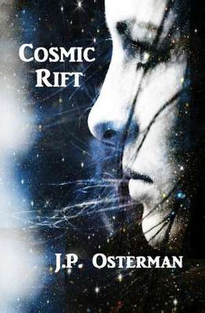 Cosmic Rift de J. P. Osterman