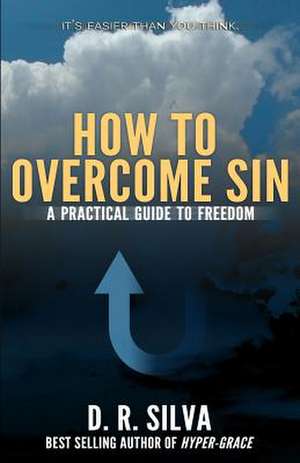 How to Overcome Sin de D. R. Silva