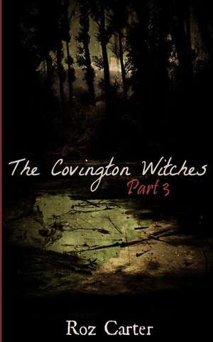 The Covington Witches de Roz Carter