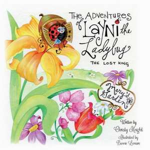 The Adventures of Layni the Ladybug de Christy Knight