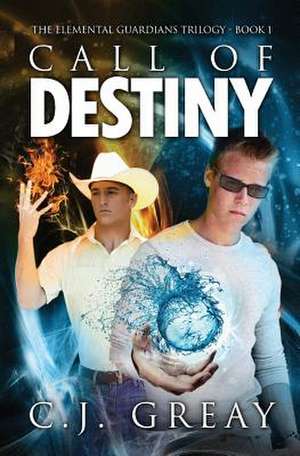 Call of Destiny de C. J. Greay