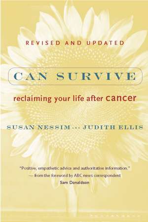 Can Survive: Reclaiming Your Life After Cancer de Susan Nessim