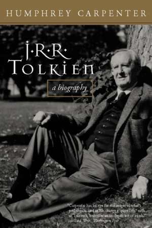 J.r.r. Tolkien: A Biography de Humphrey Carpenter