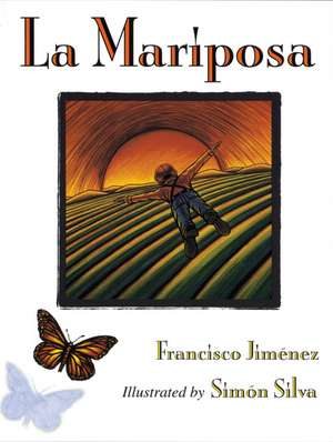 La Mariposa: The Butterfly (Spanish Edition) de Francisco Jiménez