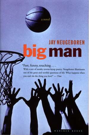 Big Man de Jay Neugeboren