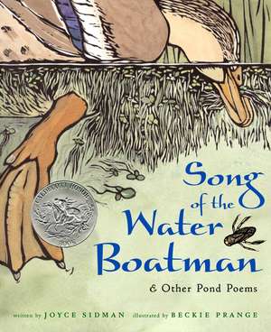 Song of the Water Boatman and Other Pond Poems: A Caldecott Honor Award Winner de Joyce Sidman