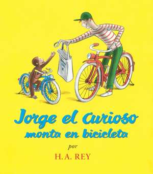 Jorge El Curioso Monta En Bicicleta de H. A. Rey