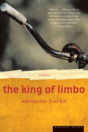 The King Of Limbo: Stories de Adrianne Harun