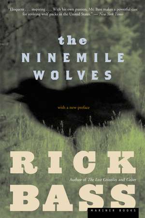 The Ninemile Wolves de Rick Bass