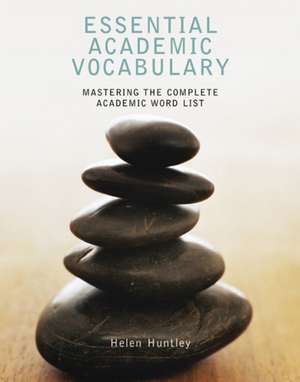 Essential Academic Vocabulary de Helen Huntley