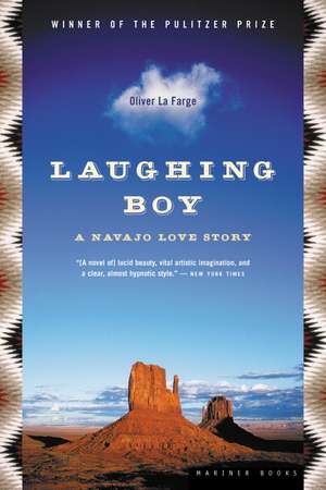 Laughing Boy: A Navajo Love Story de Oliver La Farge