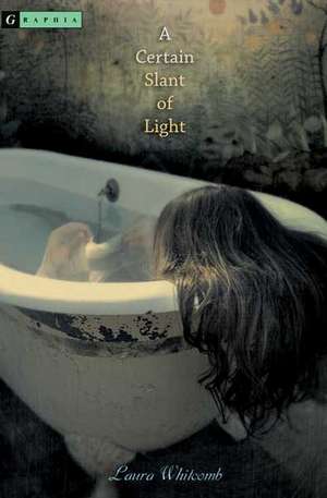 A Certain Slant of Light de Laura Whitcomb