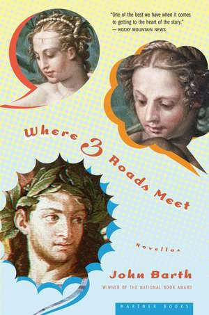 Where Three Roads Meet de John Barth