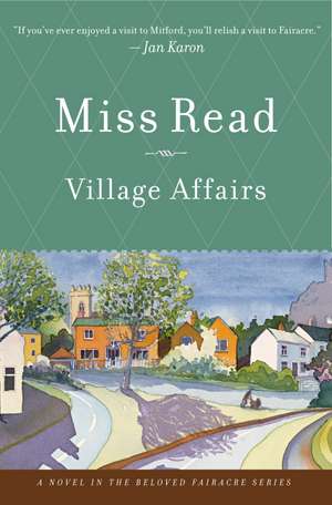 Village Affairs de Miss Read