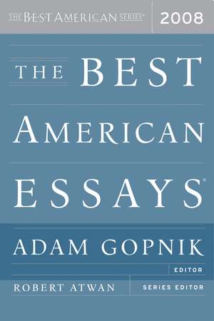 The Best American Essays 2008 de Adam Gopnik