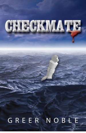 Checkmate: Life Long Learning Tips to Land a Job Straight Out of School de Greer Noble