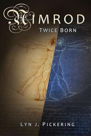 Nimrod Twice Born de Lyn Pickering