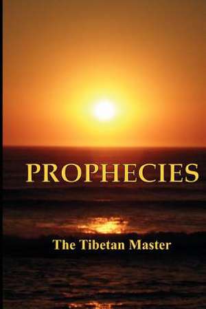 Prophecies de The Tibetan Master