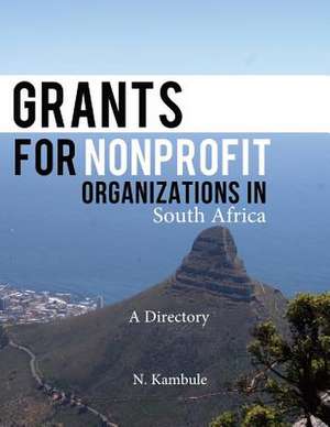 Grants for Nonprofit Organizations in South Africa de N. Kambule