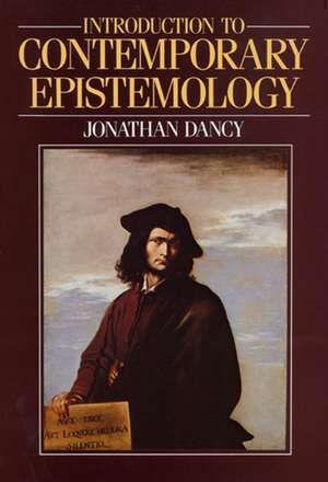 An Introduction to Contemporary Epistemology de J Dancy