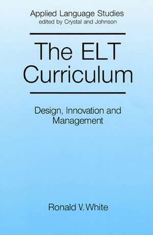 ELT Curriculum – Design, Innovation and Mangement de RV White