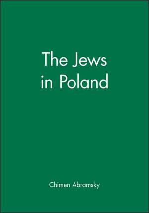 The Jews in Poland de C Abramsky