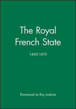 Royal French State de E Ladurie