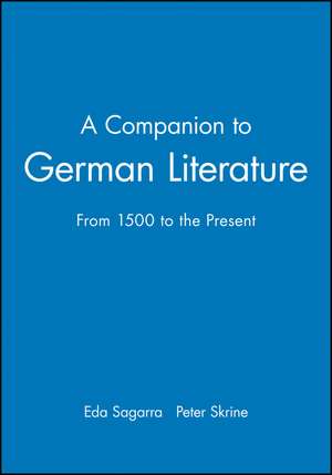 A Companion to German Literature: From 1500 to the Present de E Sagarra