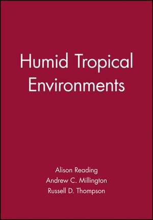 Humid Tropical Environments de AJ Reading