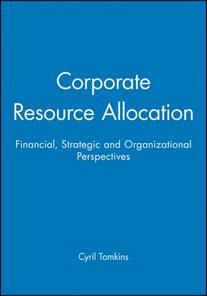 Corporate Resource Allocation de Cyril Tomkins