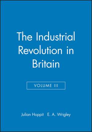 The Industrial Revolution in Britain II V 3 de J Hoppit