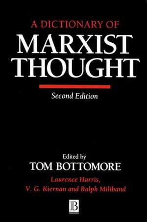 A Dictionary of Marxist Thought 2e de T Bottomore