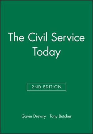 The Civil Service Today 2e de G Drewry