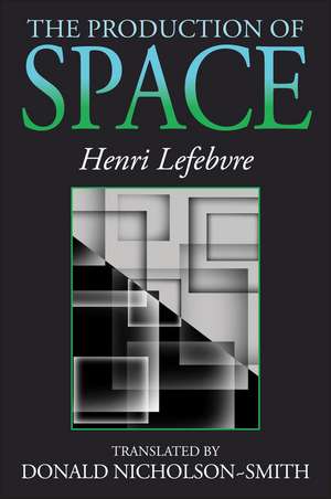 The Production of Space de Henri Lefebvre