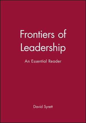 Frontiers of Leadership – and Essential Reader de M Syrett