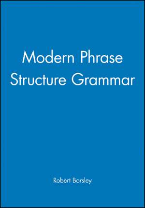 Modern Phrase Structure Grammar de RD Borsley