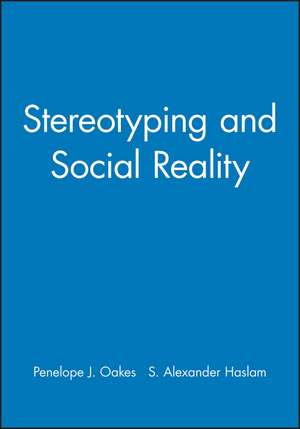 Stereotyping and Social Reality de Penelope J. Oakes