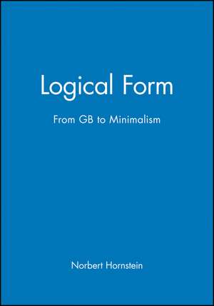 Logical Form: From GB to Minimalism de N Hornstein