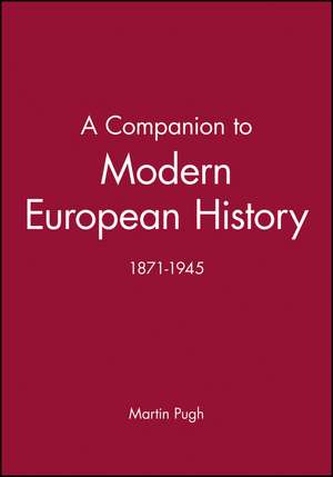 A Companion to Modern European History 1871–1945 de M Pugh