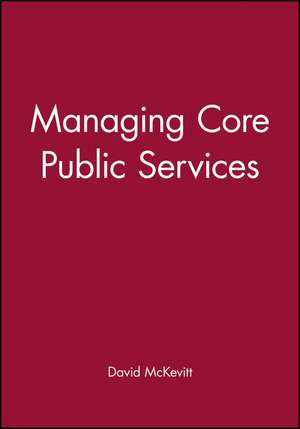 Managing Core Public Services de McKevitt