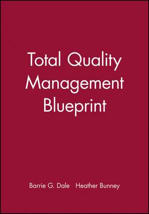 Total Quality Management Blueprint de Dale